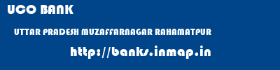 UCO BANK  UTTAR PRADESH MUZAFFARNAGAR RAHAMATPUR   banks information 